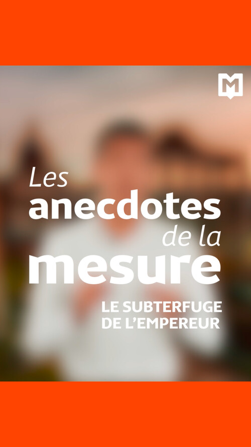 anecdotes de la mesure